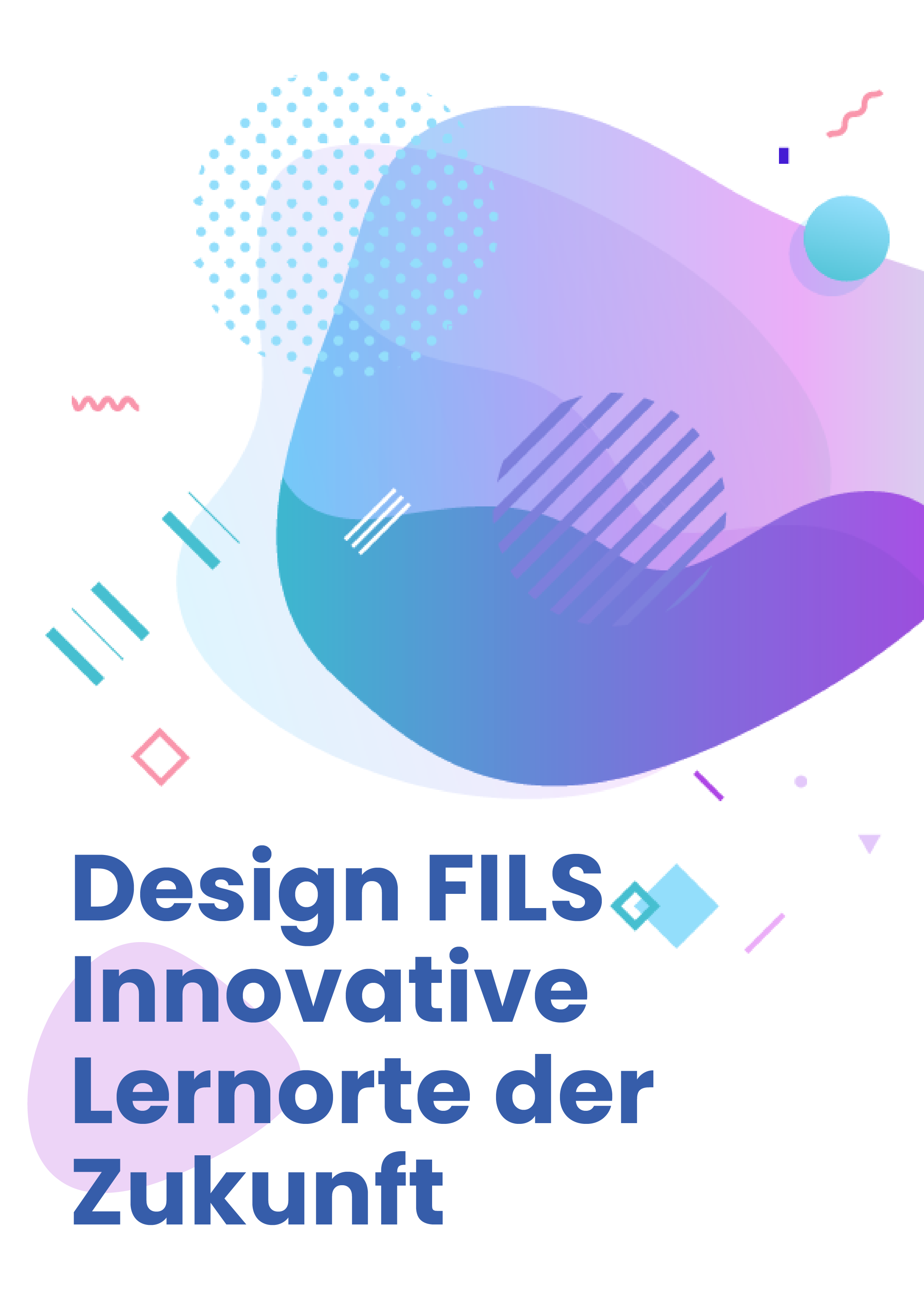 Design FILS Innovative Lernorte der Zukunft